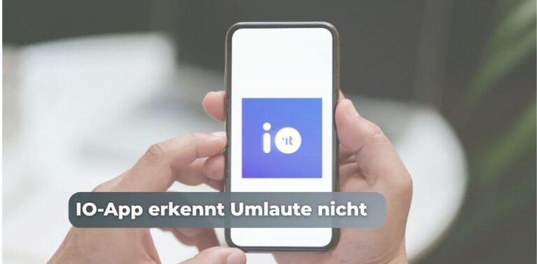 IO-App erkennt Umlau­te nicht: Füh­rer­schein kann nicht hin­ter­legt werden